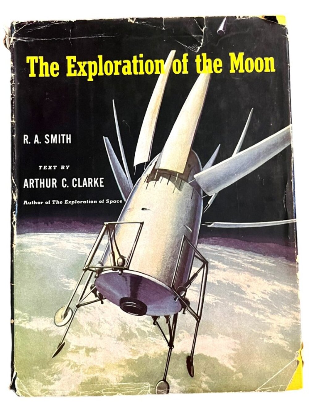 The Exploration of the Moon - R.A Smith / Arthur C. Clarke - Hardcover Book Rare